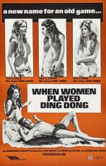Watch When Men Carried Clubs and Women Played Ding-Dong FMoviesFree