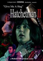 Watch Give Me a Hug: Hatchetman 2 FMoviesFree