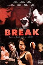 Watch Break FMoviesFree