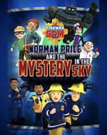 Watch Fireman Sam: Norman Price and the Mystery in the Sky FMoviesFree