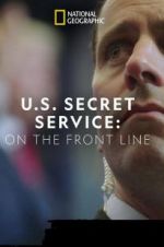 Watch United States Secret Service: On the Front Line FMoviesFree