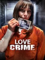 Watch Love Crime FMoviesFree
