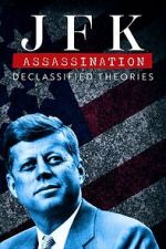 Watch JFK Assassination: Declassified Theories FMoviesFree