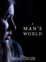 Watch A Man\'s World (Short 2017) FMoviesFree