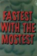 Watch Fastest with the Mostest FMoviesFree