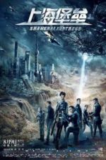 Watch Shanghai Fortress FMoviesFree