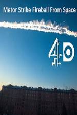 Watch Metor Strike Fireball From Space FMoviesFree