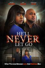 Watch He\'ll Never Let Go FMoviesFree