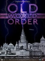 Watch Old World Order FMoviesFree