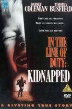 Watch Kidnapped In the Line of Duty FMoviesFree
