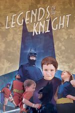 Watch Legends of the Knight FMoviesFree