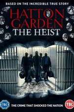 Watch Hatton Garden the Heist FMoviesFree
