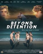 Watch Beyond Detention FMoviesFree