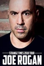 Watch Joe Rogan: Strange Times FMoviesFree