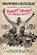 Watch Sweet Micky for President FMoviesFree