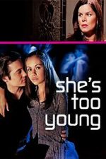 Watch She's Too Young FMoviesFree