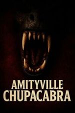 Watch Amityville Chupacabra FMoviesFree