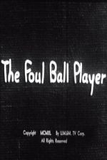 Watch The Foul Ball Player FMoviesFree