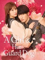 Watch A Girl & Her Guard Dog FMoviesFree