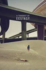 Watch A Thought of Ecstasy FMoviesFree