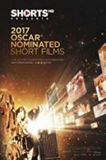 Watch The Oscar Nominated Short Films 2017: Live Action FMoviesFree