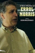 Watch A Brief History of Errol Morris FMoviesFree