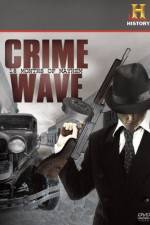 Watch Crime Wave 18 Months of Mayhem FMoviesFree