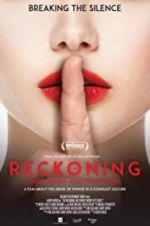 Watch The Reckoning: Hollywood\'s Worst Kept Secret FMoviesFree