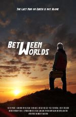 Watch Between Worlds (Short 2021) FMoviesFree
