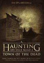 Watch A Haunting on Dice Road 2: Town of the Dead FMoviesFree