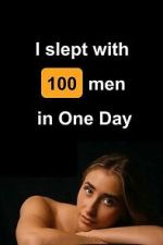 Watch I Slept with 100 Men in One Day FMoviesFree