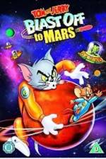 Watch Tom and Jerry Blast Off to Mars! FMoviesFree