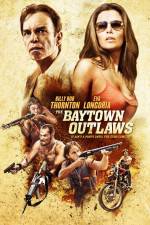 Watch The Baytown Outlaws FMoviesFree