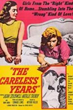 Watch The Careless Years FMoviesFree