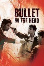 Watch Bullet in the Head FMoviesFree