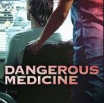 Watch Dangerous Medicine FMoviesFree
