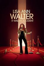 Watch Lisa Ann Walter: It Was an Accident FMoviesFree