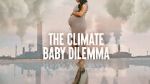 Watch The Climate Baby Dilemma FMoviesFree