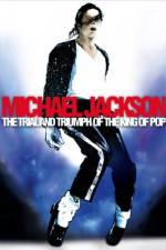 Watch Michael Jackson: The Trial and Triumph of the King of Pop FMoviesFree