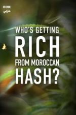 Watch Who\'s Getting Rich from Moroccan Hash? FMoviesFree