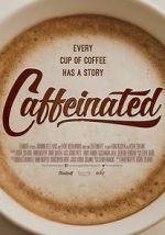 Watch Caffeinated FMoviesFree