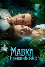 Watch Mavka. A Real Myth FMoviesFree