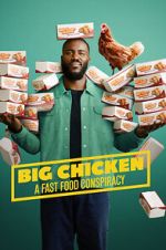 Watch Big Chicken: A Fast Food Conspiracy FMoviesFree