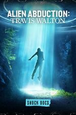 Watch Alien Abduction: Travis Walton FMoviesFree