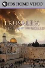Watch Jerusalem Center of the World FMoviesFree