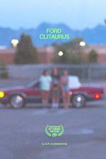 Watch Ford Clitaurus FMoviesFree