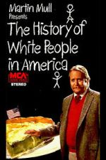 Watch The History of White People in America FMoviesFree