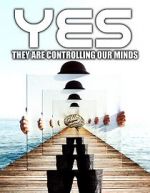 Watch Yes They are Controlling Our Minds FMoviesFree