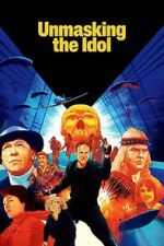 Watch Unmasking the Idol FMoviesFree