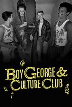 Watch Boy George & Culture Club FMoviesFree